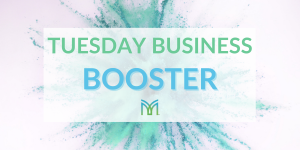 Tuesday Business Booster